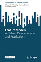 Feature Models: AI-Driven Design, Analysis and Applications (SpringerBriefs in Computer Science) 3031618734 Book Cover
