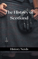 The History of Scotland B0BQ3T7V87 Book Cover