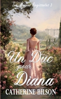Un Duc pour Diana (Les Mariées Rougissantes) (French Edition) B0FQFHWHNL Book Cover