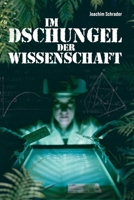 Im Dschungel der Wissenschaft 3000741496 Book Cover