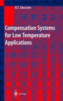 Compensation Systems for Low Temperature Applications 3642060668 Book Cover