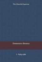 The Cheerful Sparrow B0GF1L19XP Book Cover