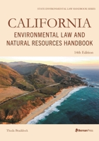California Environmental Law and Natural Resources Handbook 163671420X Book Cover