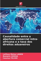 Causalidade entre a abertura comercial intra-africana e a taxa dos direitos aduaneiros 6205993678 Book Cover