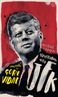 Conversations with JFK: A Fictional Dialogue Based on Biographical Facts 1786782286 Book Cover