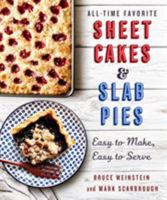 All-Time Favorite Sheet Cakes & Slab Pies: Easy to Make, Easy to Serve 1250117585 Book Cover
