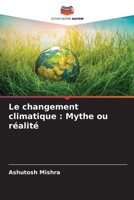 Le changement climatique: Mythe ou réalité (French Edition) 6207956443 Book Cover