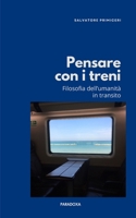 Pensare con i treni: Filosofia dell'umanità in transito (Paradoxa Filosofia) (Italian Edition) B0GJKRNZZJ Book Cover