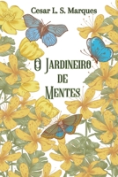 O Jardineiro de Mentes B0CF4LKWJ8 Book Cover