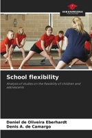 School flexibility: Analysis of studies on the flexibility of children and adolescents 6206216292 Book Cover