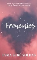 Frenemies B098GV1CFQ Book Cover