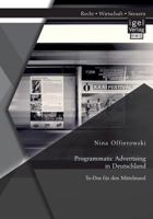 Programmatic Advertising in Deutschland: To-Dos für den Mittelstand 3954853558 Book Cover