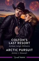 Colton's Last Resort/Arctic Pursuit 103893902X Book Cover