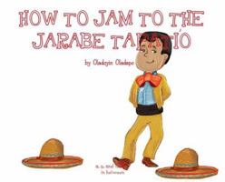 A, Z, and Things in Between: How to Jam to the Jarabe Tapatio 1945623314 Book Cover