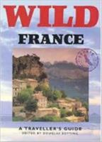 Wild France (Wild Guides) 1873329334 Book Cover