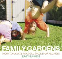 Family Gardens 071532795X Book Cover