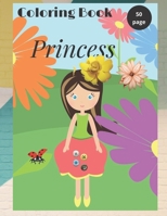 Princess Coloring Book: Pretty Princesses Coloring Book for Girls, Boys, and Kids of All Ages B08NDT3HRY Book Cover