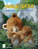 Mobsibear and the blueberries 3910925081 Book Cover