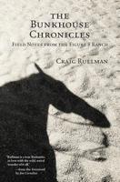 The Bunkhouse Chronicles: Field Notes from the Figure 8 Ranch 0578470918 Book Cover