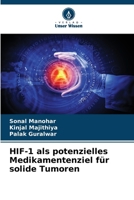 HIF-1 als potenzielles Medikamentenziel für solide Tumoren (German Edition) 6208276357 Book Cover