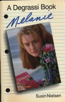 Melanie (Degrassi Junior High Series) 1550282565 Book Cover