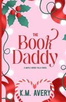 The Book Daddy A Maple Brook Falls Novel B0GF4CDXRM Book Cover