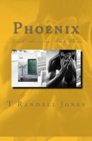 Phoenix: TRUTH! the series: Book Three 0983336172 Book Cover