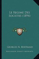 Le Regime Des Societes (1894) 112043517X Book Cover