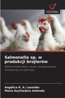 Salmonella sp. w produkcji brojlerów (Polish Edition) 6208371953 Book Cover