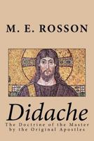 Didache-The Doctrine of the Master by the Original Apostles 146119864X Book Cover
