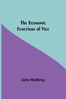 The Economic Functions Of Vice 9354598900 Book Cover