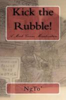 Kick the Rubble!: A Mark Greene Misadventure' 1517566045 Book Cover