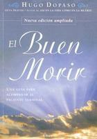 El Buen Morir / The Good Death (Nueva Conciencia / New Conscience) 9875820024 Book Cover