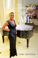 The Thoughts in the Mind of ME 1470536331 Book Cover
