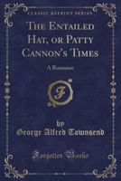 The Entailed Hat: Or Patty Cannon s Times 9354842267 Book Cover