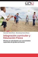 Integración curricular y Educación Física 3847365649 Book Cover