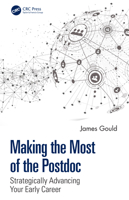 Making the Most of the Postdoc : Strategically Advancing Your Early Career 1032258861 Book Cover