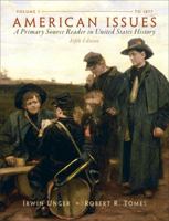 American Issues: A Primary Source Reader in United States History, Volume I--To 1877 (3rd Edition) 0131914677 Book Cover