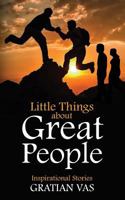 Little Things about Great People: Inspirational Stories 8187159294 Book Cover