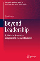 Beyond Leadership: A Relational Approach to Organizational Theory in Education 9811349045 Book Cover