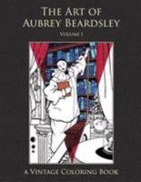 The Art of Aubrey Beardsley 1941766099 Book Cover