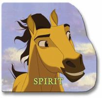 Spirit: A Giant Shaped Board Book (Spirit: Stallion of the Cimarron) 0525467386 Book Cover