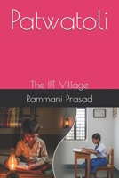 Patwatoli: The IIT Village B0FMKHQ45D Book Cover