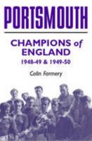 Portsmouth: Champions of England 1948-49 & 1949-50 1874287503 Book Cover