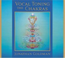 Vocal Toning the Chakras 1591792827 Book Cover