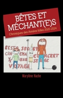 Bêtes et Méchant(e)s (French Edition) B0FQHSYT7P Book Cover