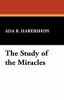 Study of the Miracles 0825428017 Book Cover