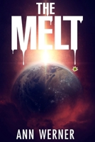 The Melt (After the Apocalypse) B08FKSHDPQ Book Cover