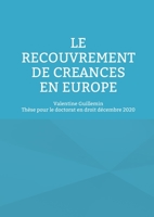 Le recouvrement de créances en Europe 2322438863 Book Cover