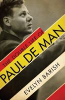 The Double Life of Paul De Man 0871403269 Book Cover